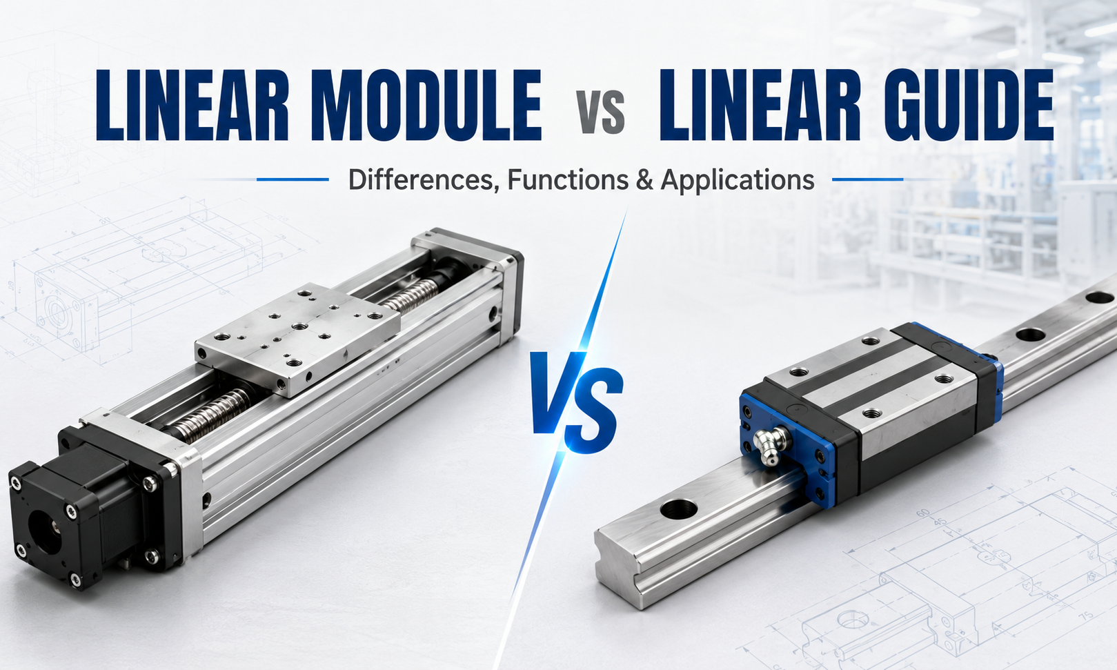 Linear module vs linear guide comparison showing structural, functional and application differences